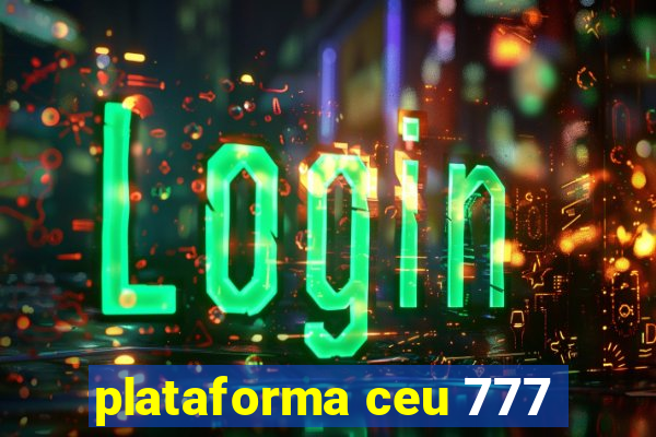 plataforma ceu 777